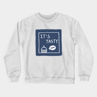 IT'S TASTY Crewneck Sweatshirt